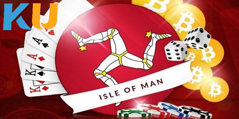 Isle of Man- Chứng nhận quan trọng tại nhà cái